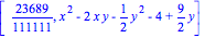[23689/111111, x^2-2*x*y-1/2*y^2-4+9/2*y]